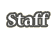 Staff.